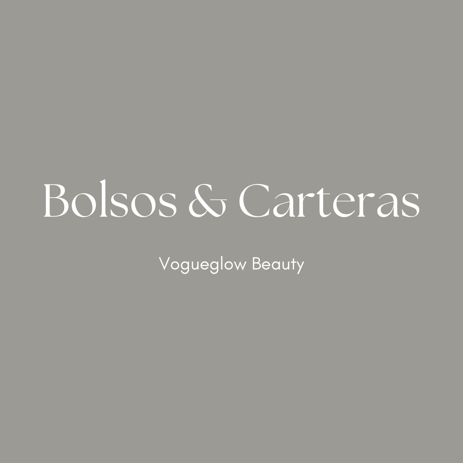 BOLSOS & CARTERAS