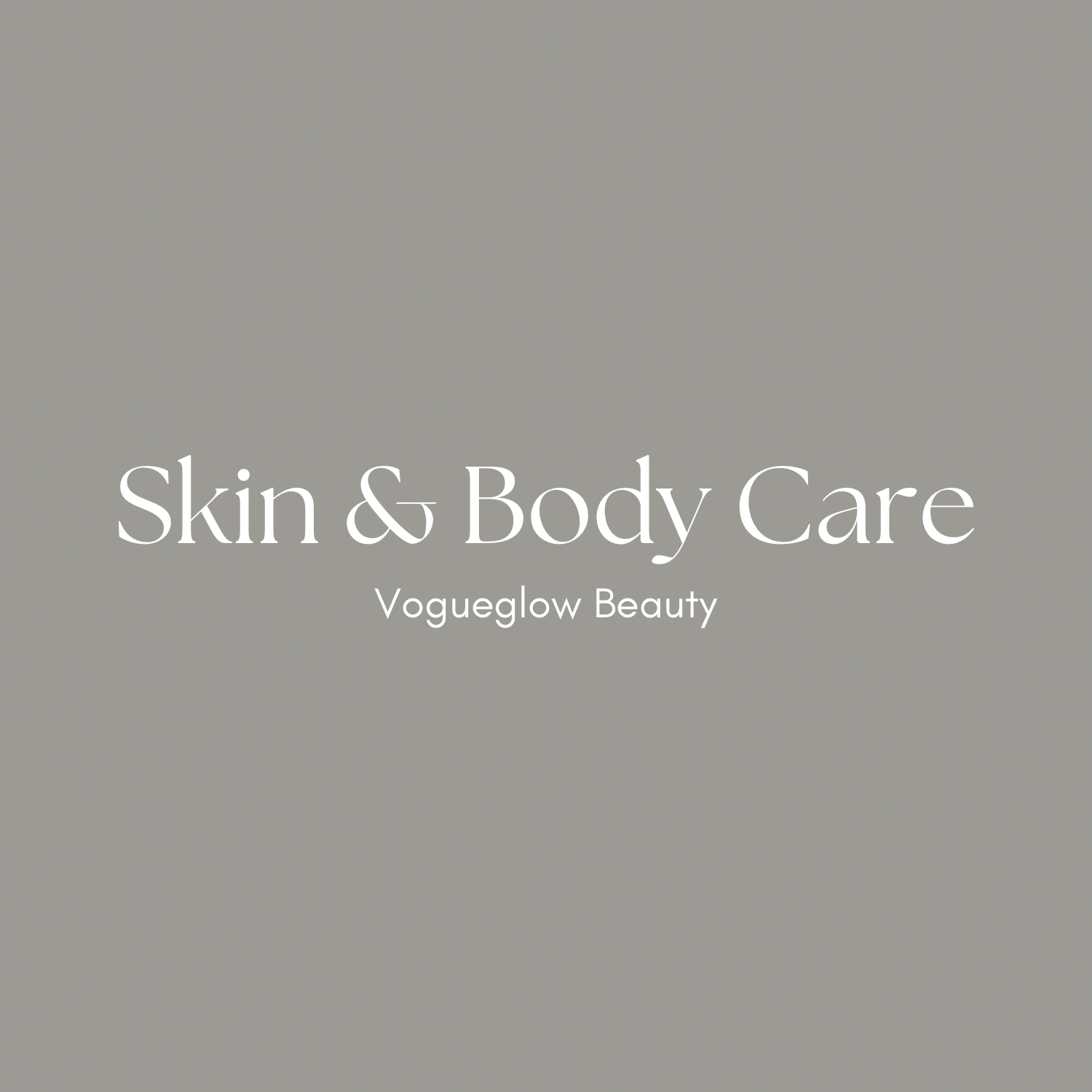 SKIN & BODY CARE